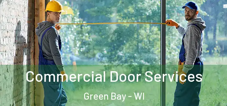  Commercial Door Services Green Bay - WI