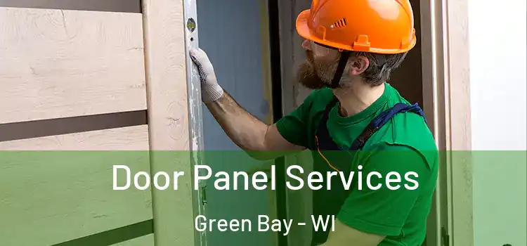 Door Panel Services Green Bay - WI
