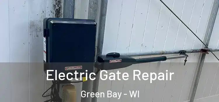  Electric Gate Repair Green Bay - WI