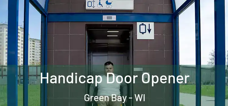  Handicap Door Opener Green Bay - WI