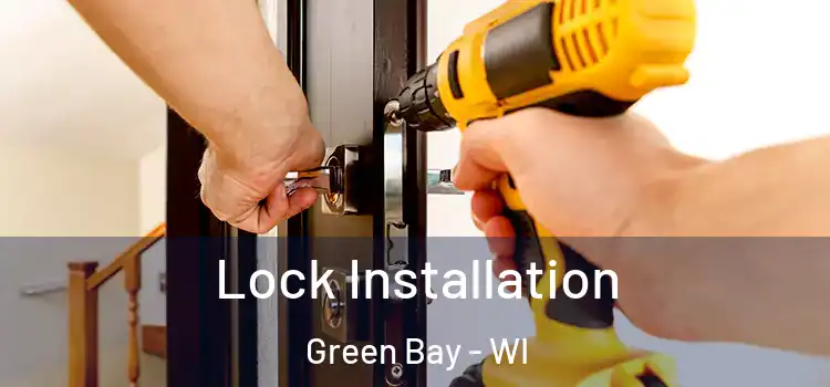 Lock Installation Green Bay - WI