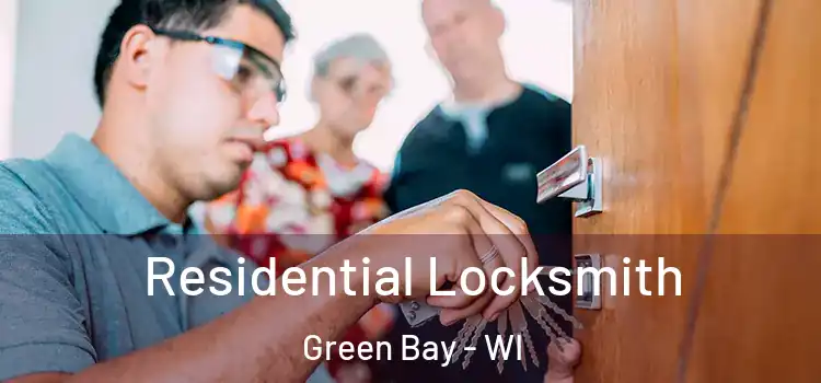 Residential Locksmith Green Bay - WI