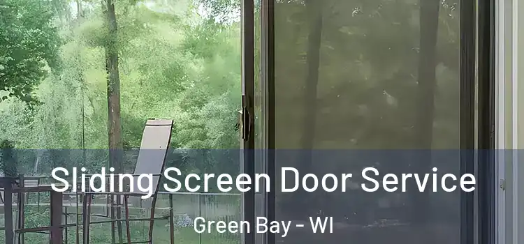  Sliding Screen Door Service Green Bay - WI